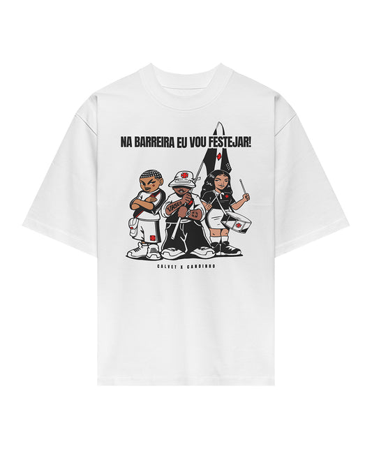 CAMISETA "NA BARREIRA VOU FESTEJAR" – Calvet x Candinho